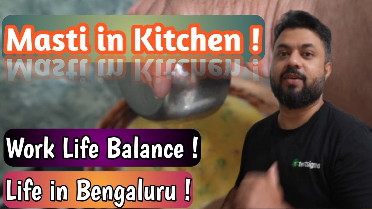 Aaj hui kitchen 🍽️ mein masti 🤣‼️Life in Bengaluru ‼️Work Life Balance