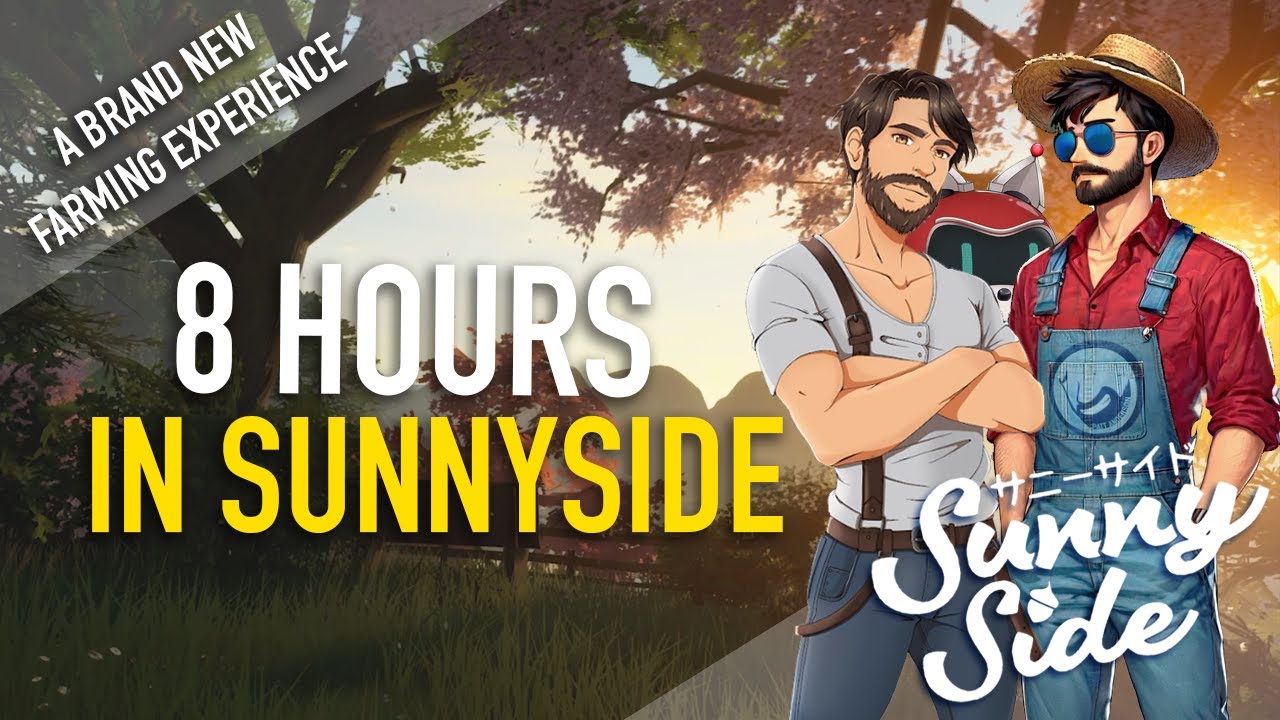 Chapter 1 - 8 Hours In SunnySide! A Brand New, Cozy Japanese Farming RPG - Brand New Gameplay!