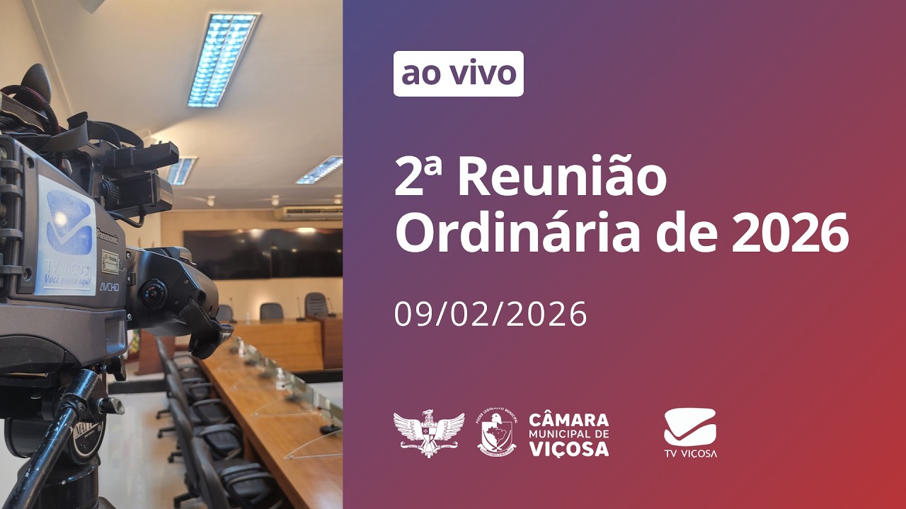 2ª Reunião Ordinária de 2026 | 9 de Fevereiro