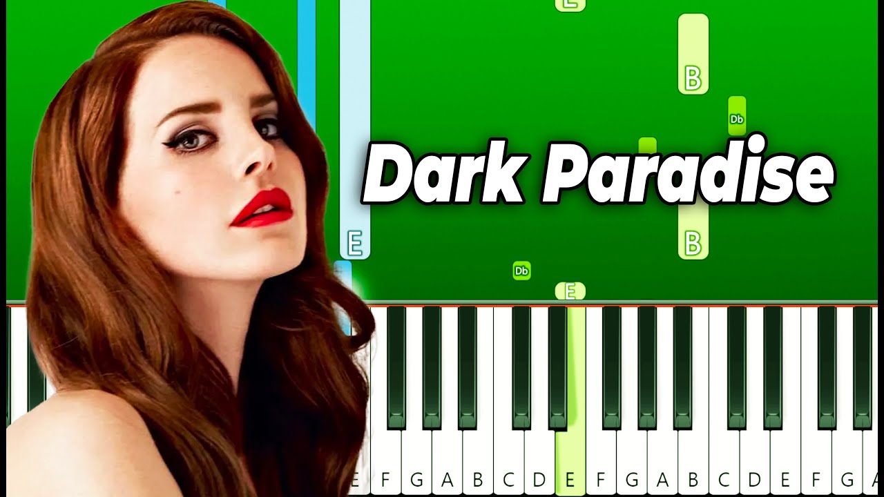 Lana Del Rey - Dark Paradise - Piano Tutorial