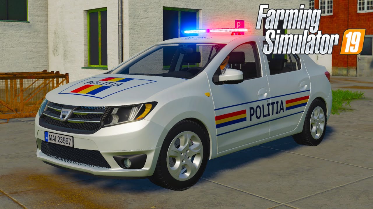 FS19 - 2019 Dacia Logan Politia POLICE - Car mod for Farming Simulator 2019 Roleplay