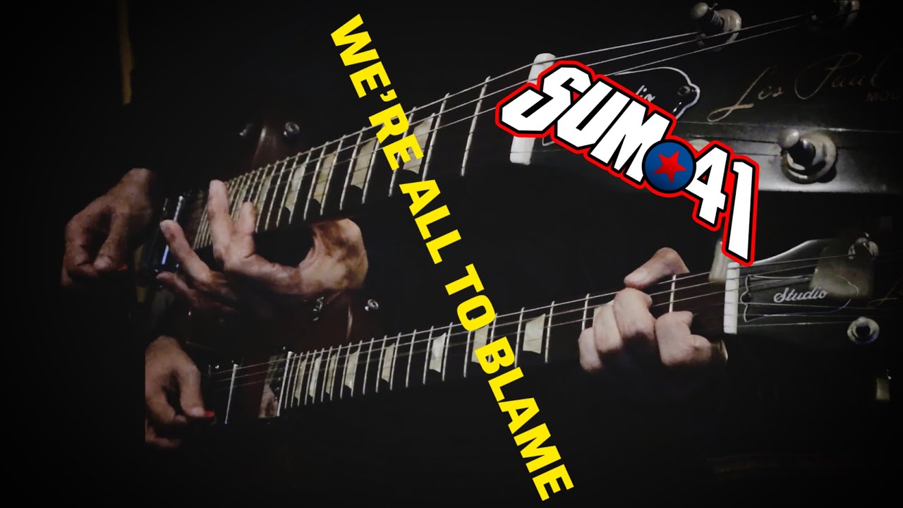 Sum 41 - Were all to blame guitar cover