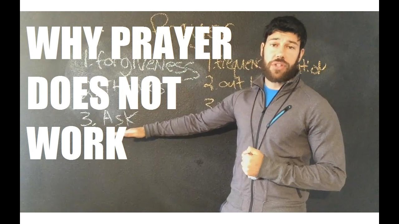 Why Prayer Doesn't Work
