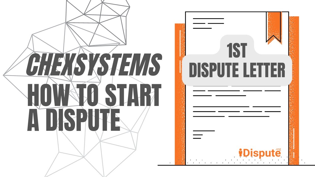 1st Letter for ChexSystems Dispute: How to Write & Win - I Dispute & Repair Credit Fast