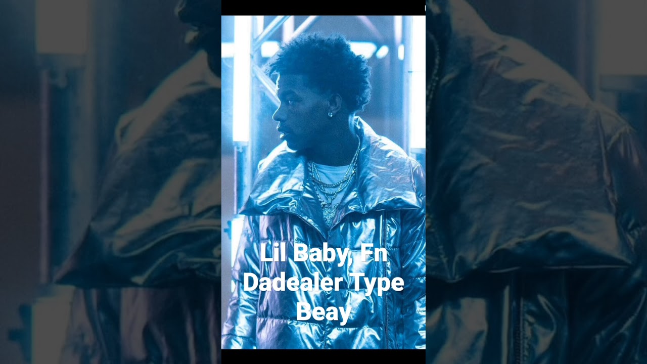 Lil Baby, Fn Dadealer Type Beat #4pf #lilbaby #lilbabytypebeat  #fndadealer #fndadealertypebeat
