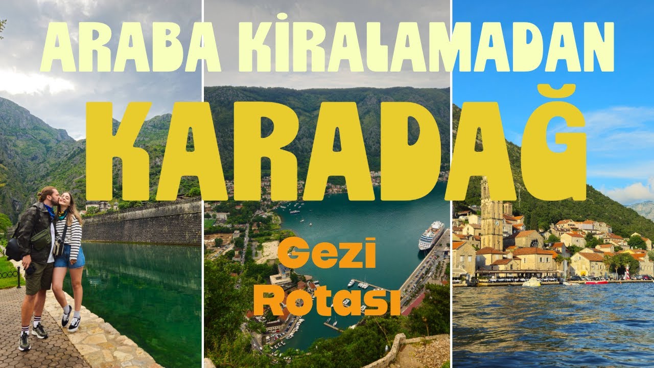 KARADAĞ GEZİ ROTASI VE ULAŞIM | Budva, Kotor, Perast, Herceg Novi, Porto Montenegro | Travel Vlog