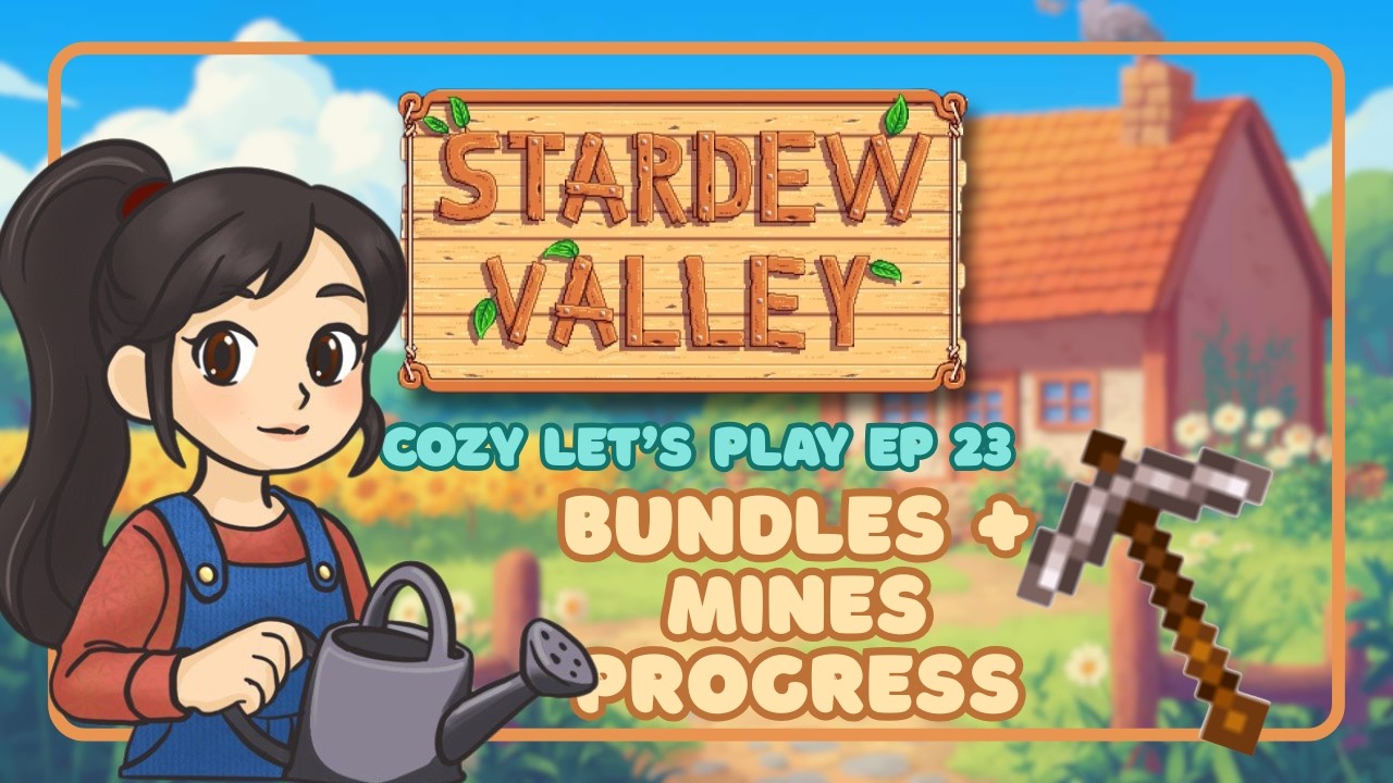 Balancing Farm Life & the Mines… Slowly Improving | Stardew Valley Ep. 23