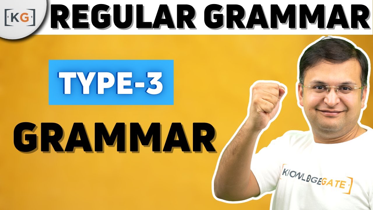 6.7 Type 3 Grammar | TOC | Theory of Computation | Automata Theory