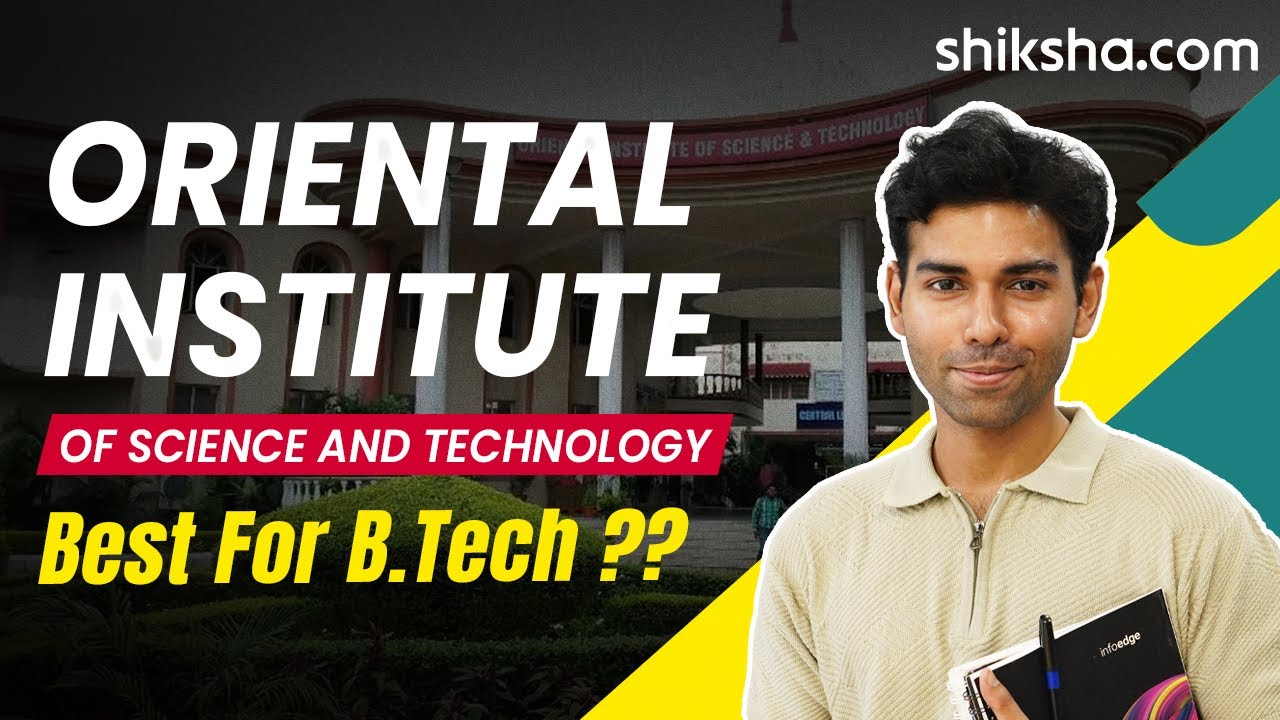 Oriental Institute of Science and Technology Bhopal BTech Review