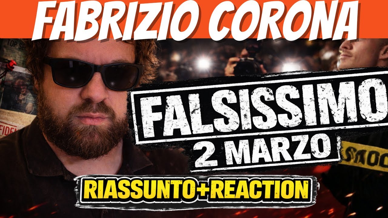 Fabrizio Corona Falsissimo 2 marzo 2026 - Nuovo Episodio - REACTION