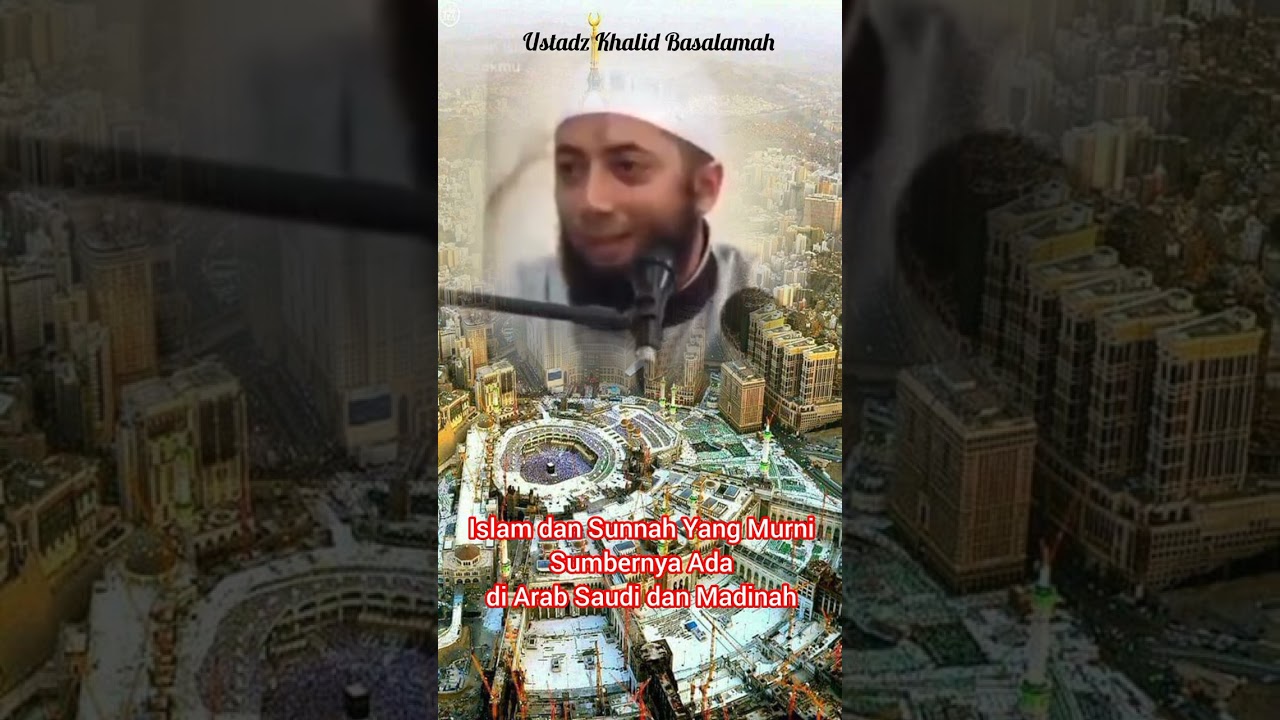 Ajaran Islam yang murni ada di Arab Saudi dan Madinah yang wajib diikuti #content#konten#unik