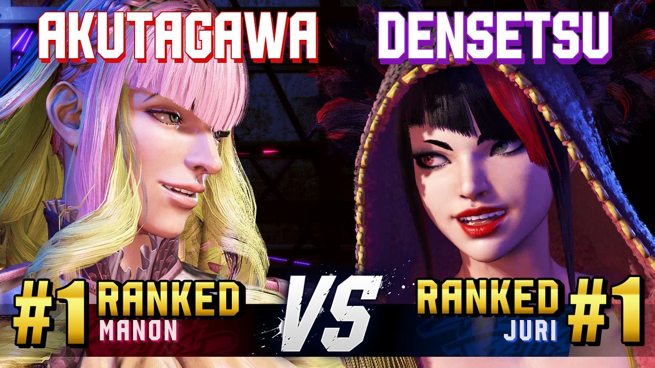 SF6 ▰ AKUTAGAWA (#1 Ranked Manon) vs DENSETSUSP (#1 Ranked Juri) ▰ High Level Gameplay