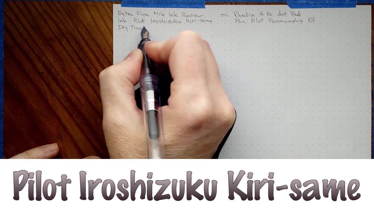 Pilot Iroshizuku Kiri-same