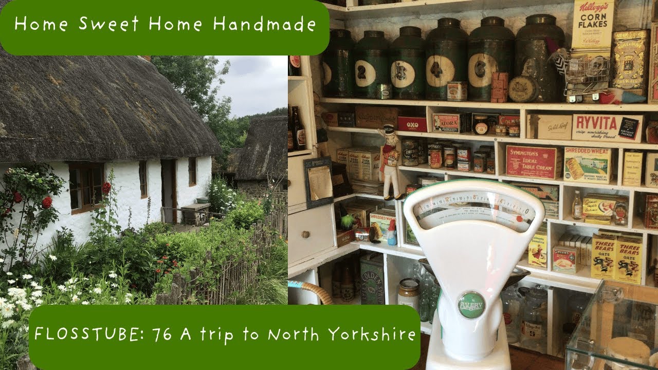 Flosstube #76: Trip to North Yorkshire 🌊🍦⚓️ & Looking at vintage samplers in Whitby Museum 🪡🧵
