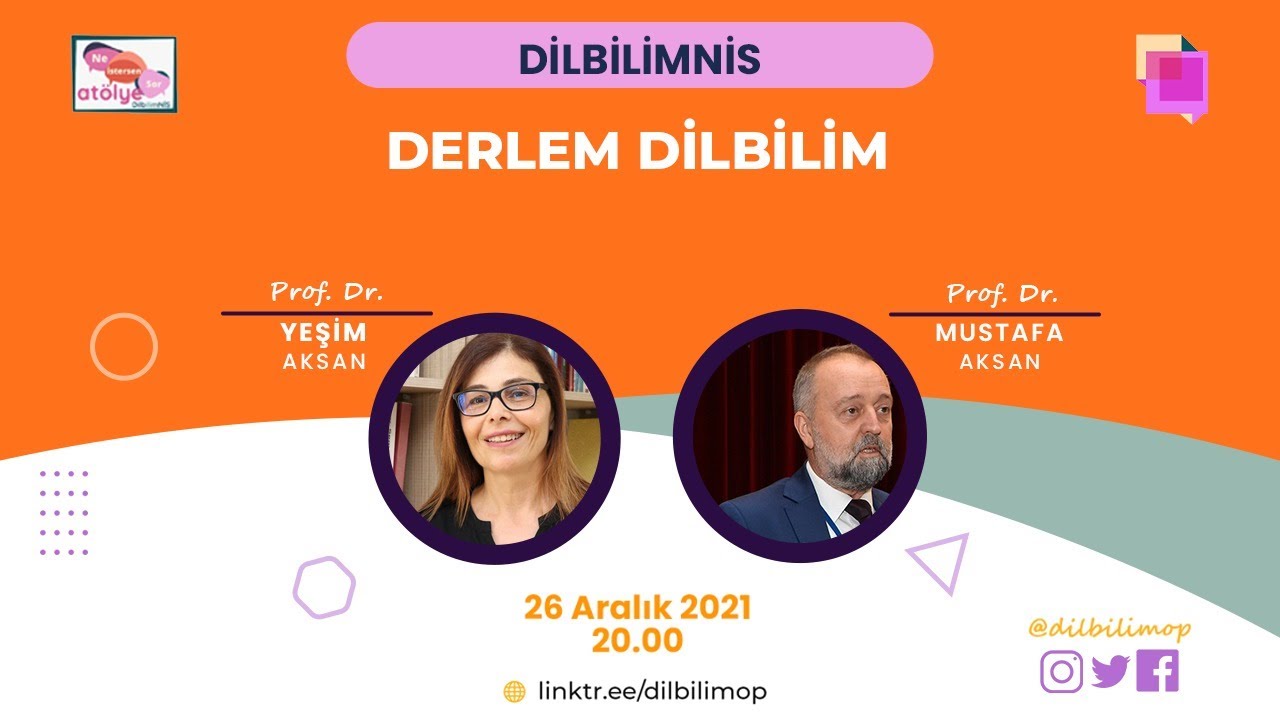 Derlem Dilbilim - Prof. Dr. Yeşim Aksan ve Prof. Dr. Mustafa Aksan