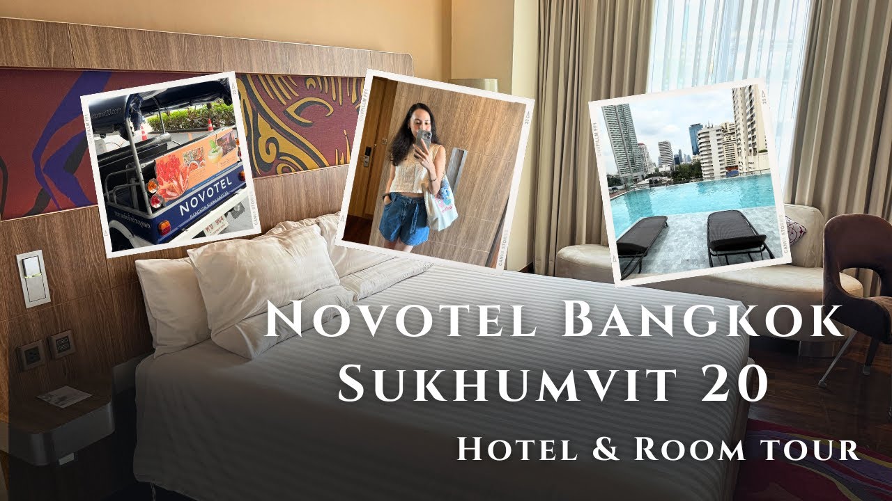 Novotel Bangkok Sukhumvit 20 Bangkok Hotel & Room Tour | Close to Phrom Phong Asoke & Empshere