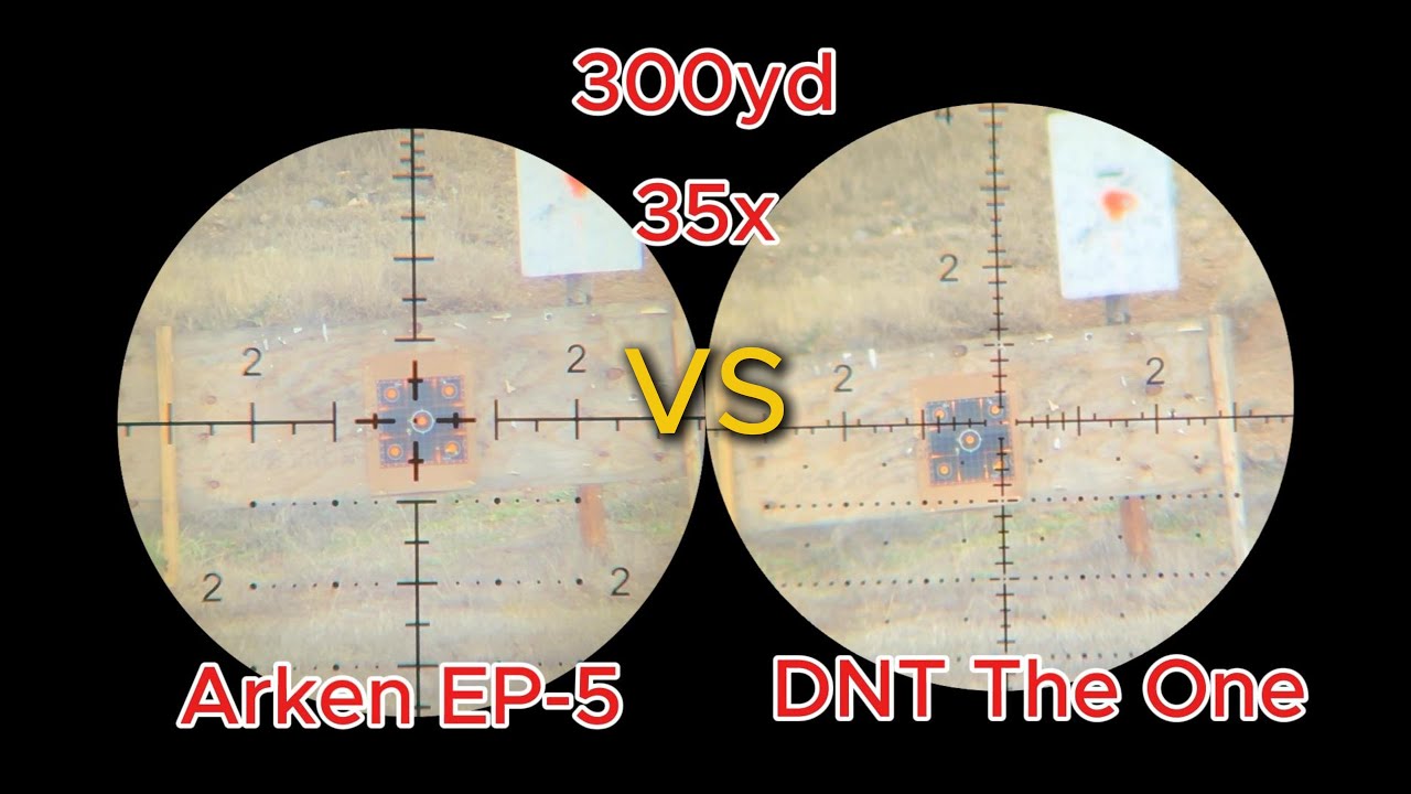 DNT The One vs Arken EP5 Gen 2   | 7-35 Scope Comparison at 50–600 Yards