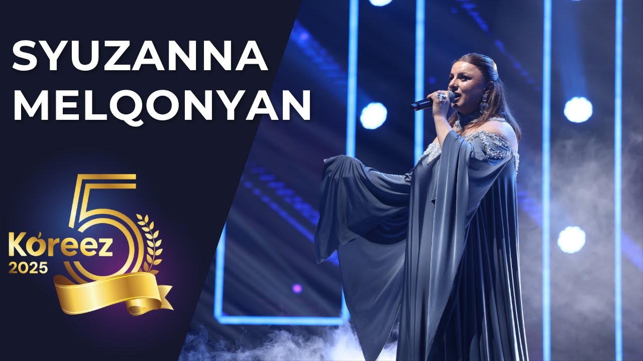 Syuzanna Melqonyan - Chka mi or | Koreez 2025 Award