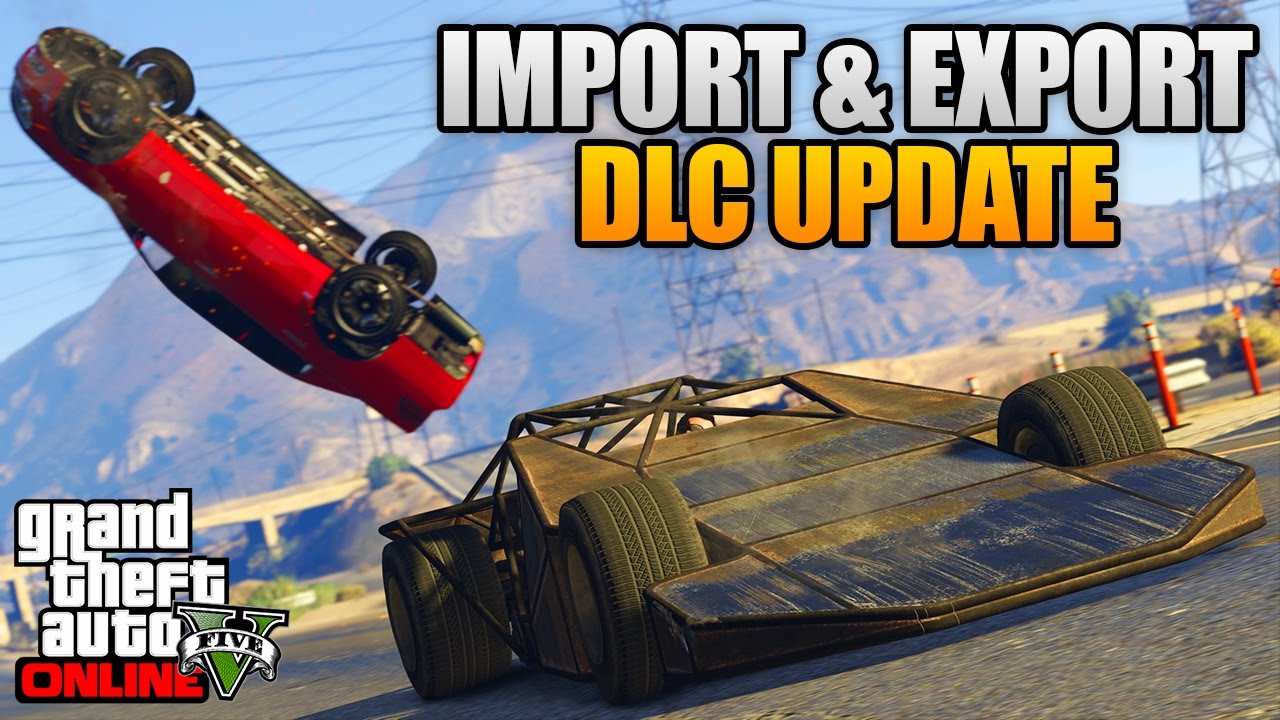 GTA 5 IMPORT & EXPORT DLC - NEW CARS, 60 CAR GARAGES & MORE! (GTA 5 Import/Export DLC)