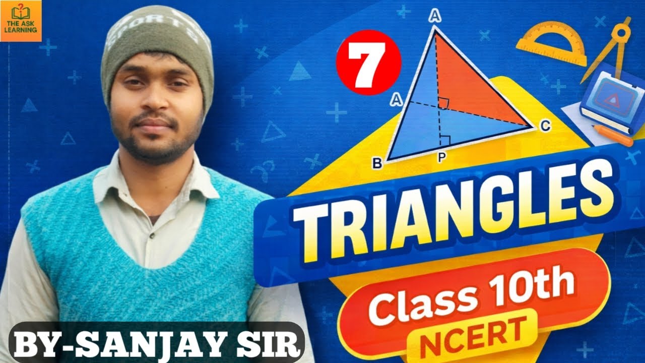 Triangle ( त्रिभुज ) - Tribhuj | Class 10th Maths Chapter 6 in Hindi | NCERT Solution | Part - 7
