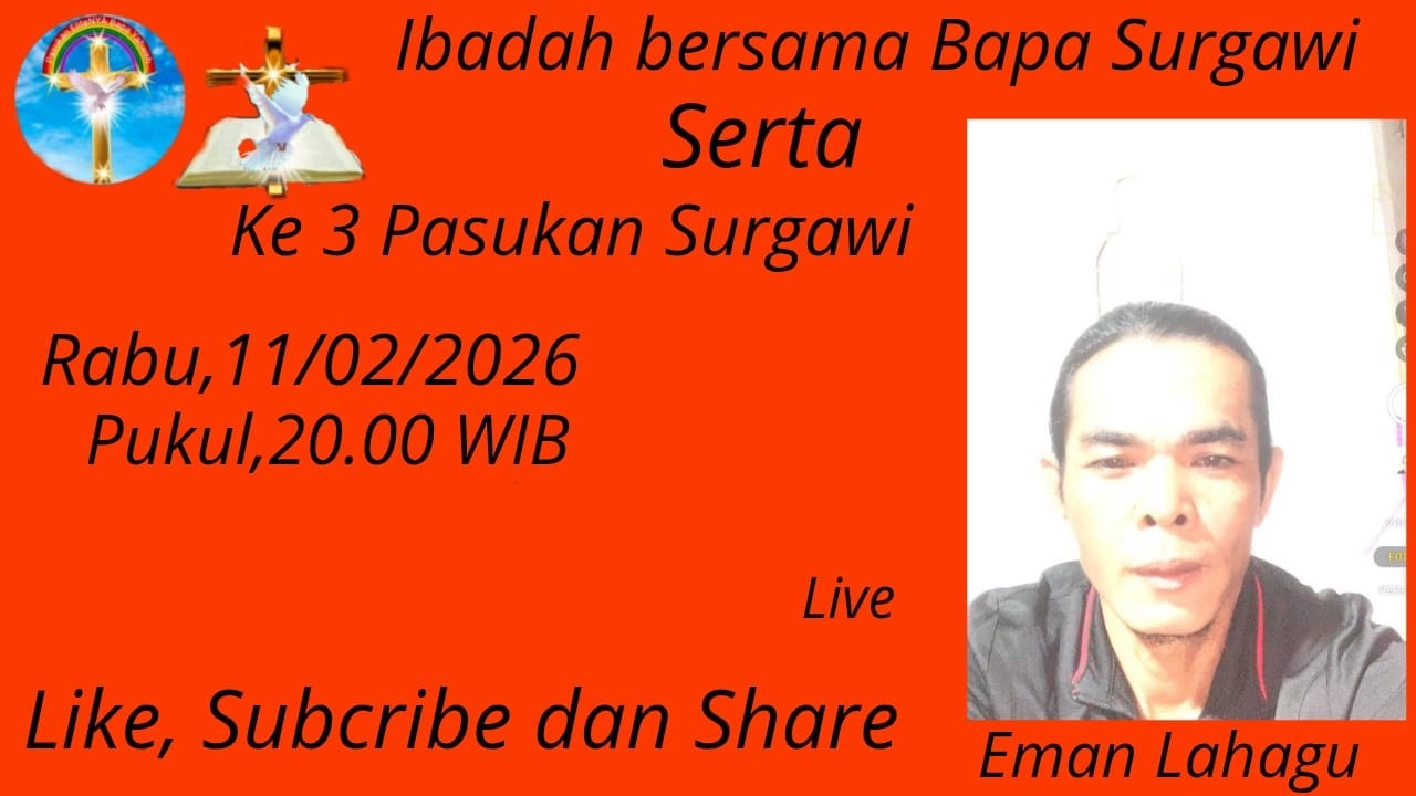 IBADAH BERSAMA BAPA SURGAWI SERTA KE 3 PASUKAN SURGAWI,11/02/2026 DAN RUANG KESAKSIAN