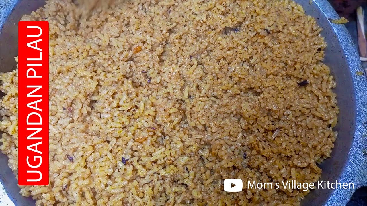 How to Make Ugandan Pilau Rice Without Meat - Mom's Village Kitchen - African Food