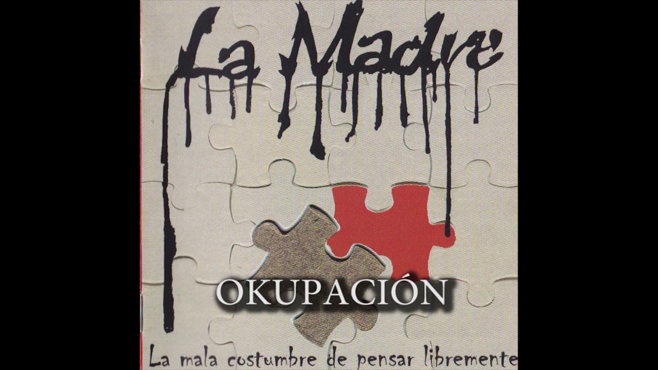 LA MADRE - Okupaci&oacute;n