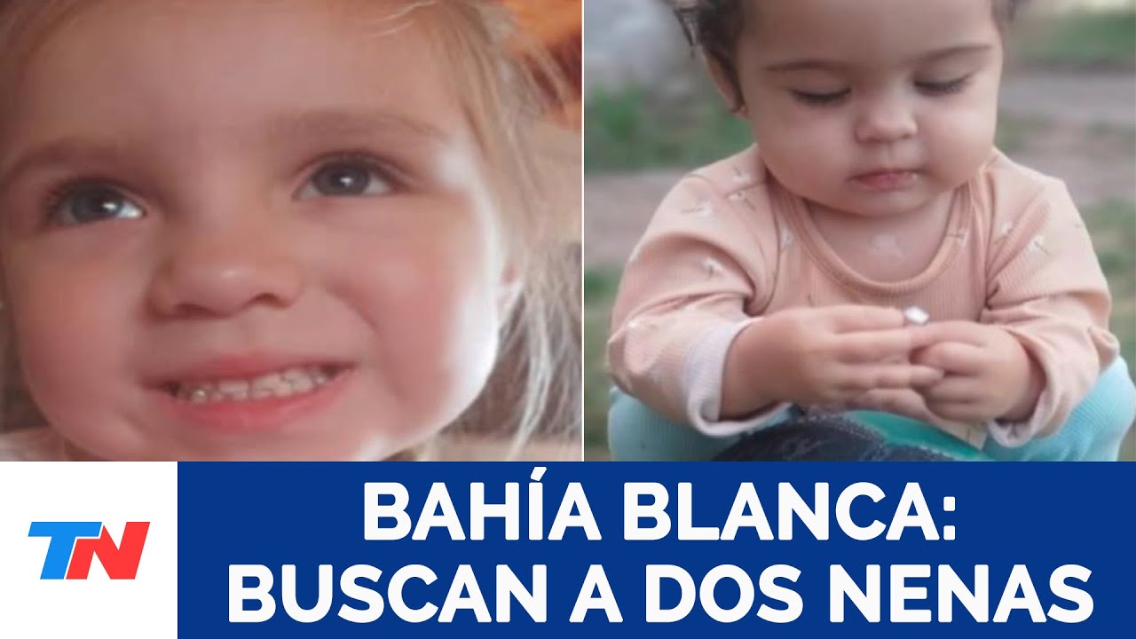 BAHÍA BLANCA |Buscan a 2 nenas de 1 y 5 años que fueron vistas por última vez en medio del temporal