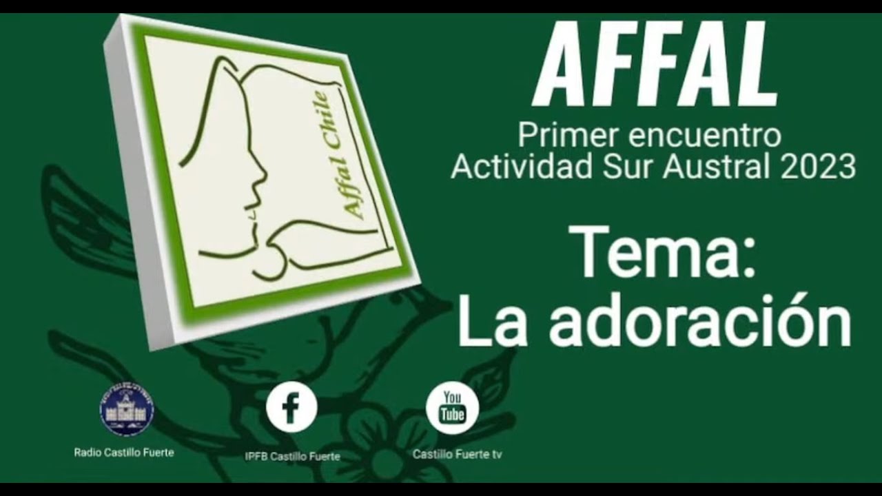 AFFAL SUR AUSTRAL - I.E.A. Estaquilla 2023 LA Adoración   PASTOR FERNANDO OSSES 05-05-2023