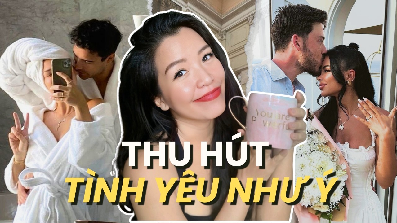8 tư duy thu hút tình yêu xứng đáng của cô gái giá trị cao
