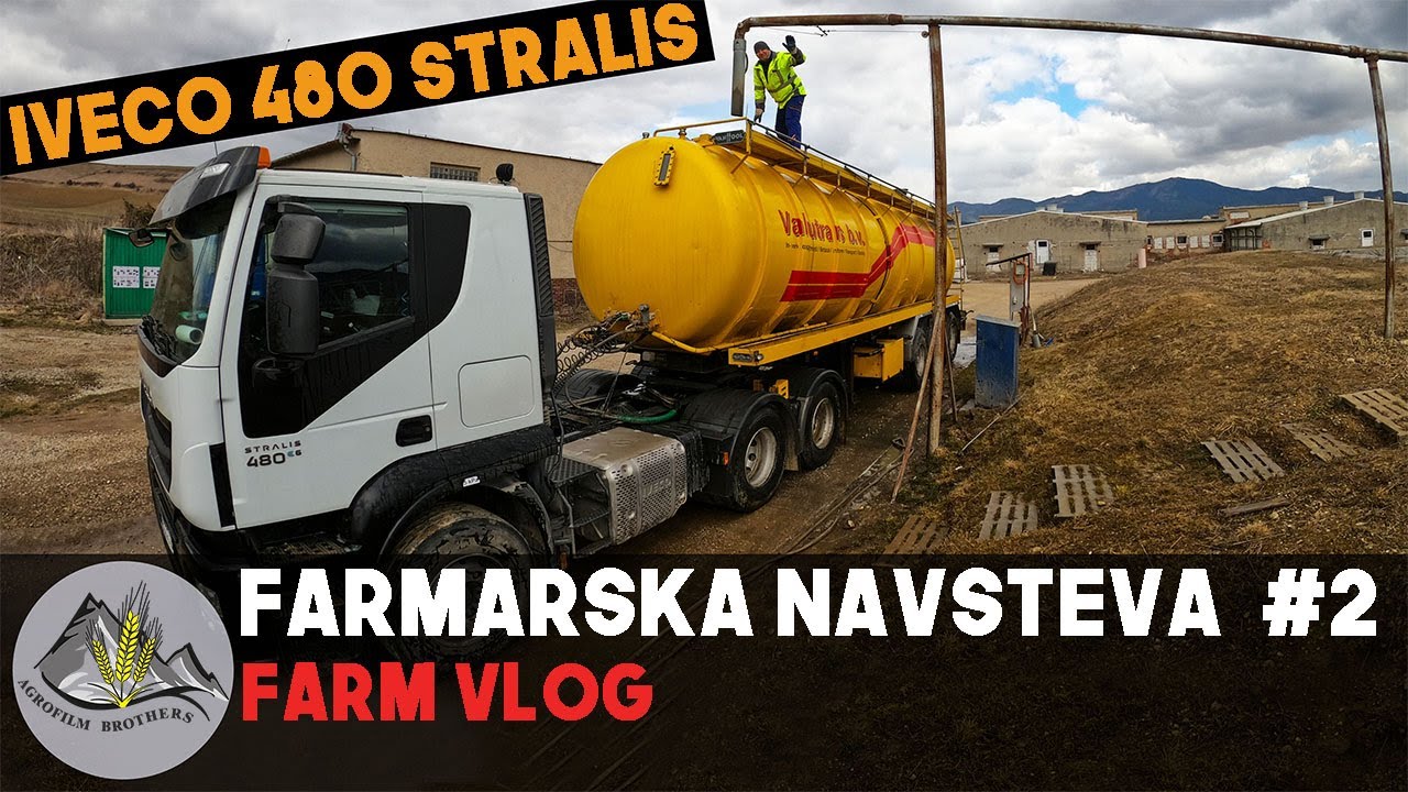 FARMÁRSKA NÁVŠTEVA #2 [ Farm Vlog - IVECO 480 STRALIS =Navážame hnojovicu. Návšteva Paľa LETONI ]