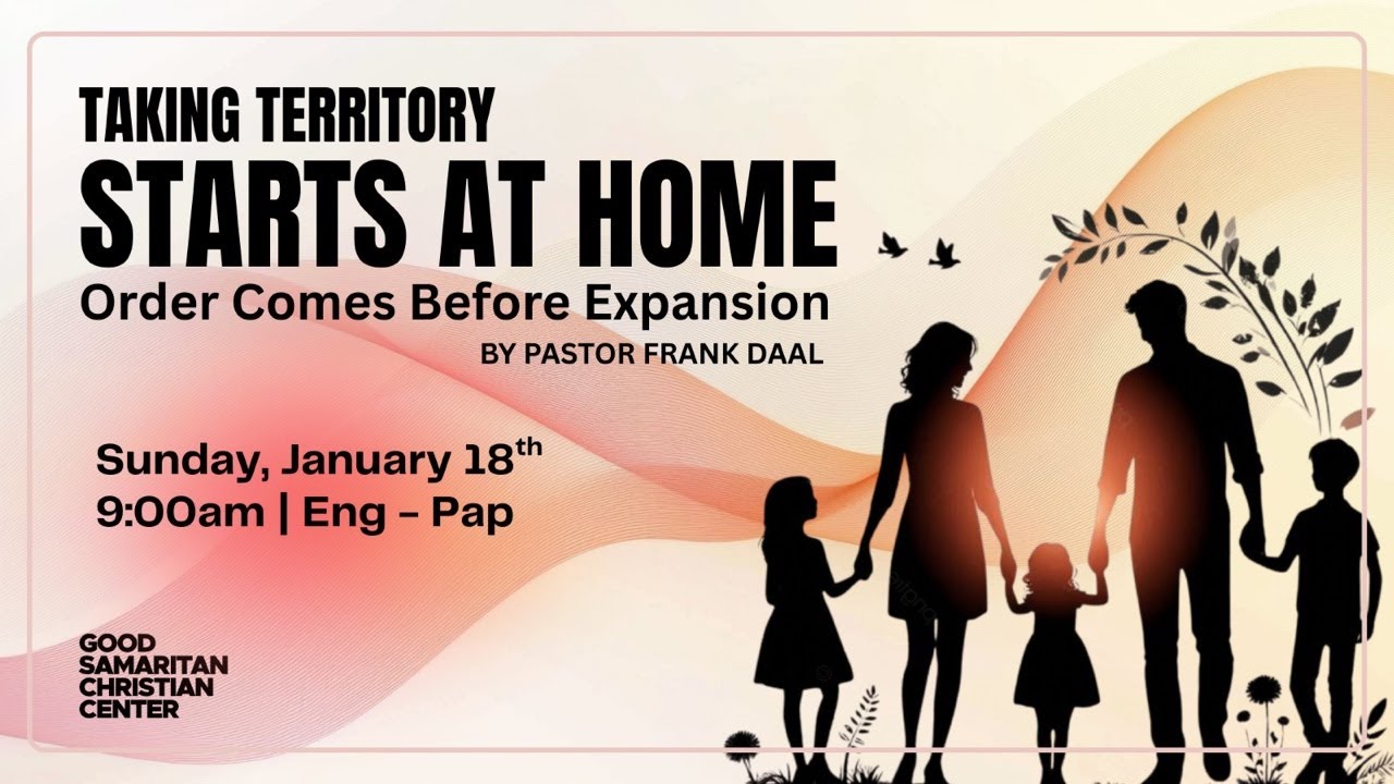 GSCC Sundays | Theme: Taking Territory Starts at Home