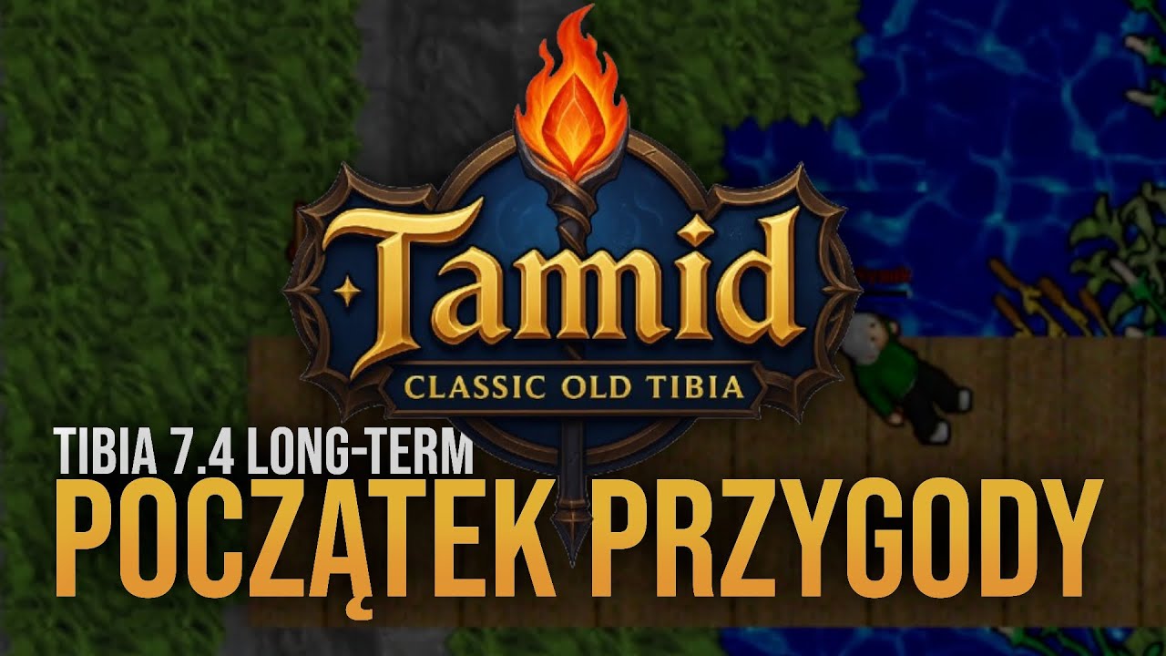 Nostalgiczna podr&oacute;ż do klasycznej Tibii &ndash; start na Tamid 7.4