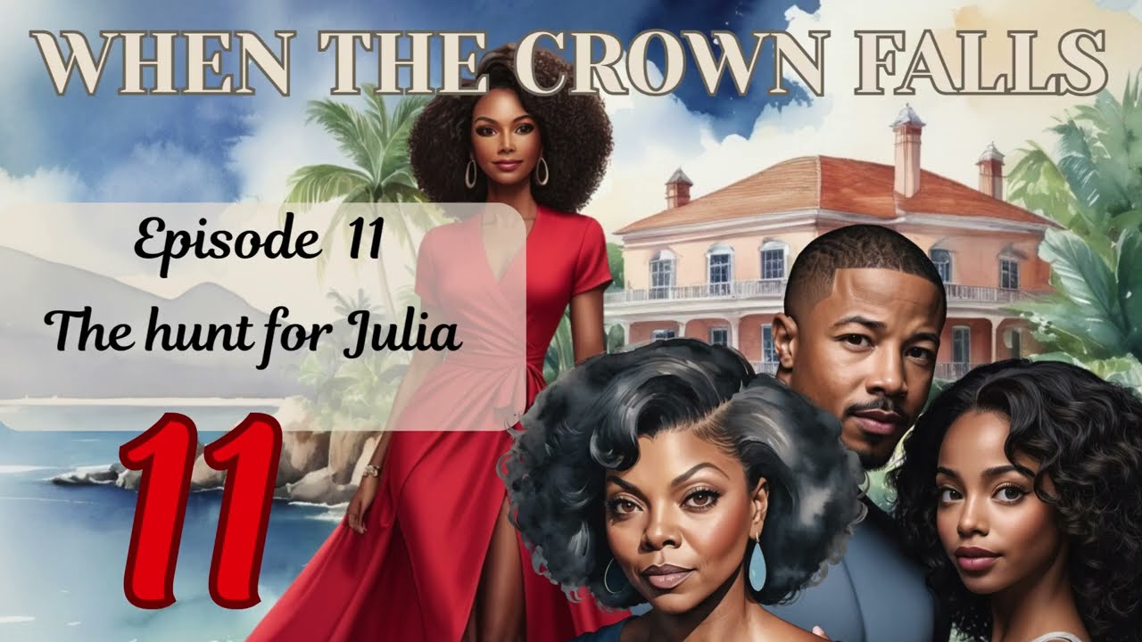 WHEN THE CROWN FALLS // Episode 11: The Hunt For Julia // audio drama series #drama #love #revenge