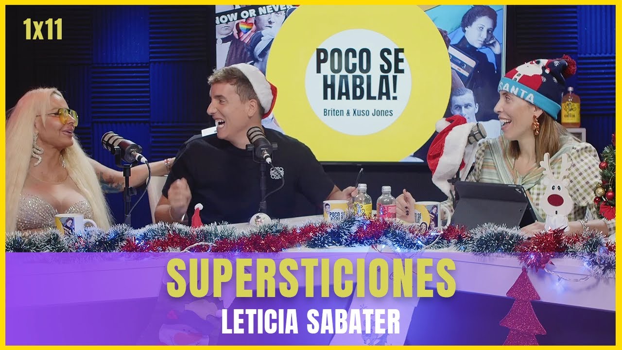 Supersticiones con Leticia Sabater | Poco se habla! 1x11