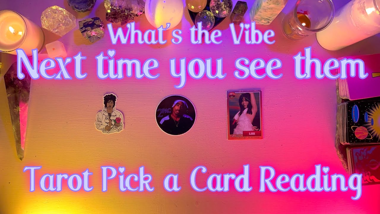 NEXT TIME YOU SEE THEM! WHAT YOU NEED TO KNOW 💕 TIMELESS #TAROT #tarotpickacard
