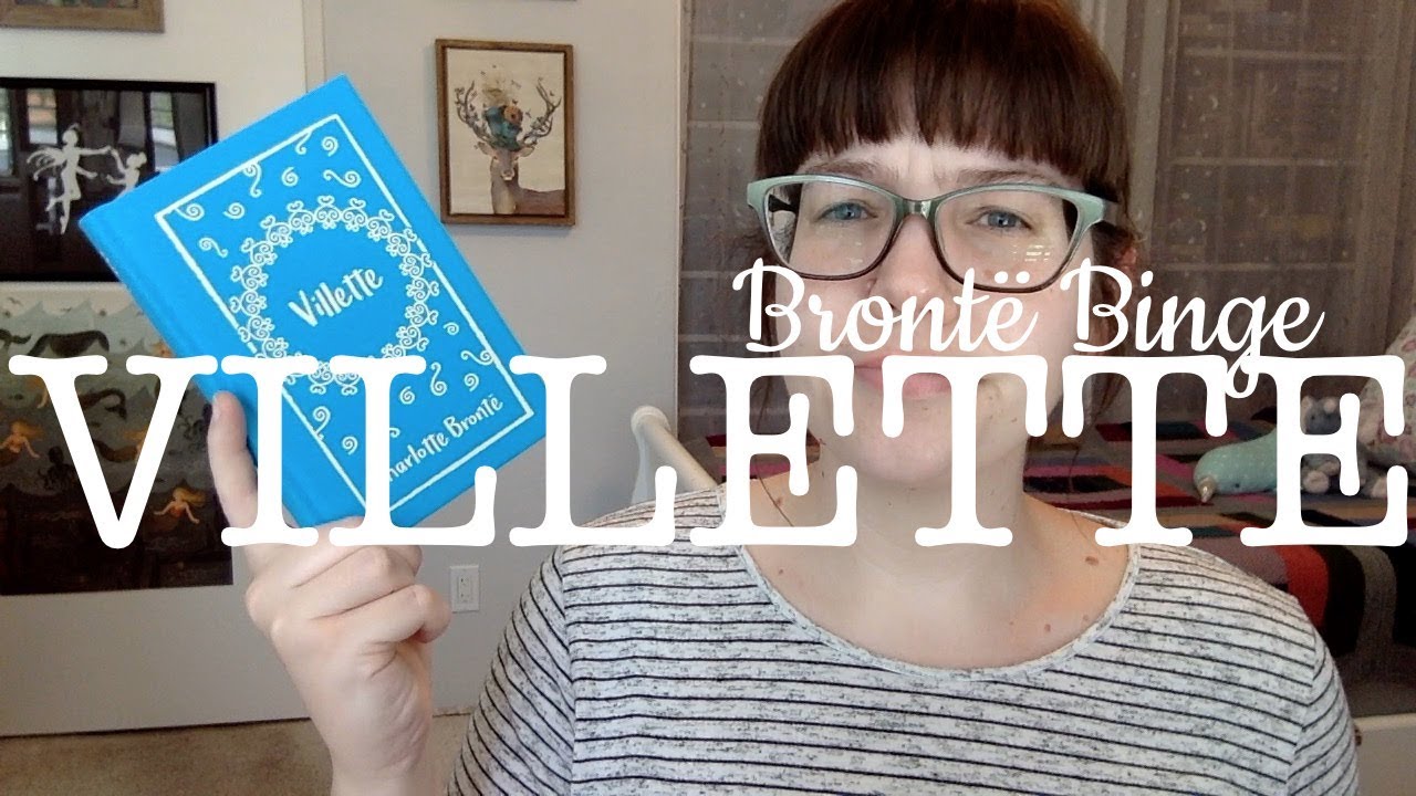 Bront&euml; Binge | Villette