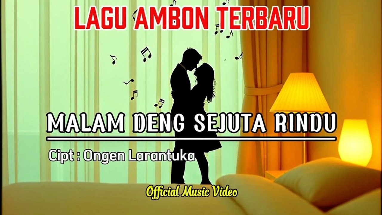 Lagu Ambon Viral | MALAM DENG SEJUTA RINDU | Pop Ambon Nostalgia Terbaru 2026 - Ongen Larantuka
