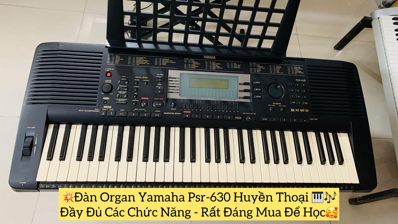 Đàn Organ Yamaha Psr 630 Huyền Thoại Giá Rẻ | Rất Đáng Mua Để Học 0979.93.97.90