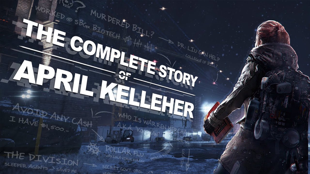 The Complete Story of April Kelleher (Tom Clancy's The Division™)