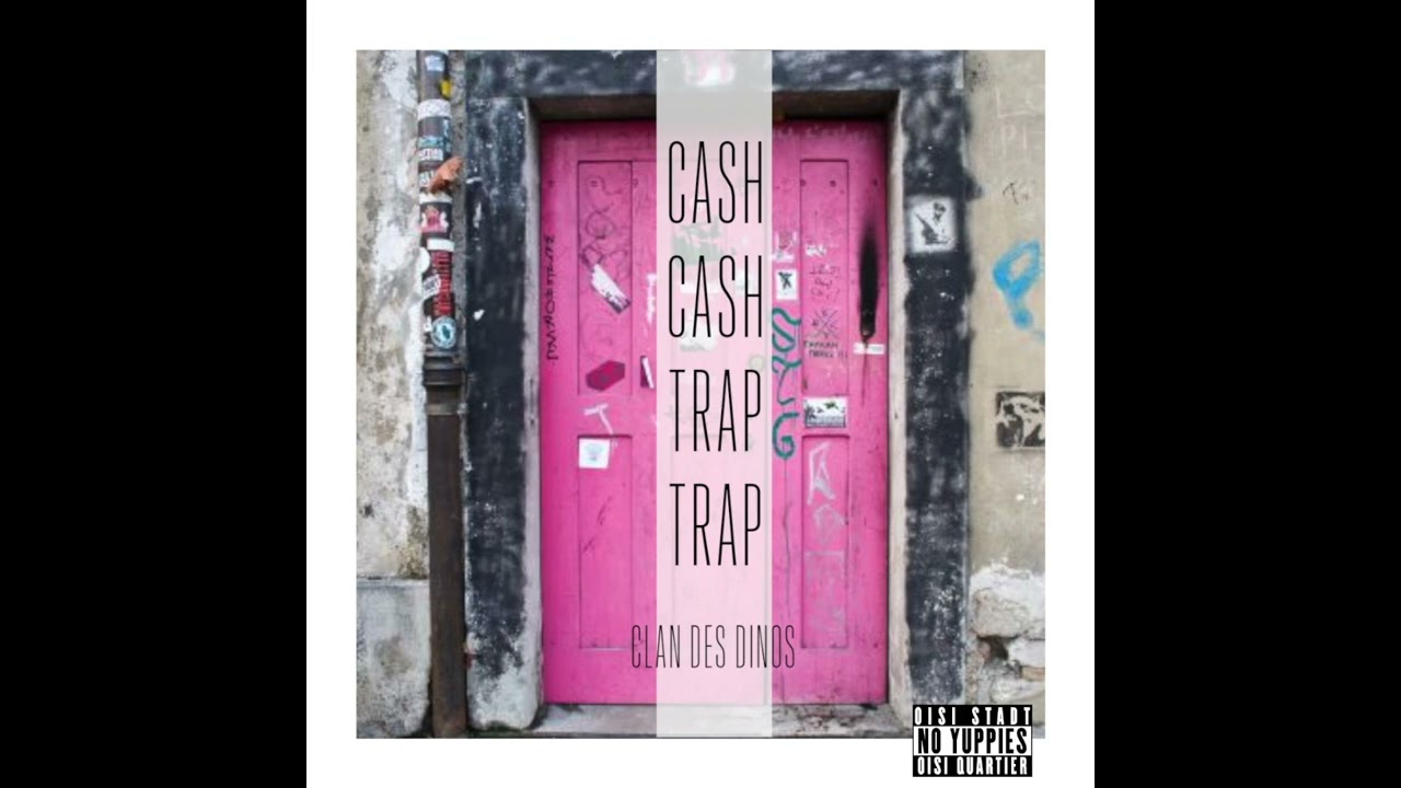 Clan des Dinos - CASH CASH TRAP TRAP