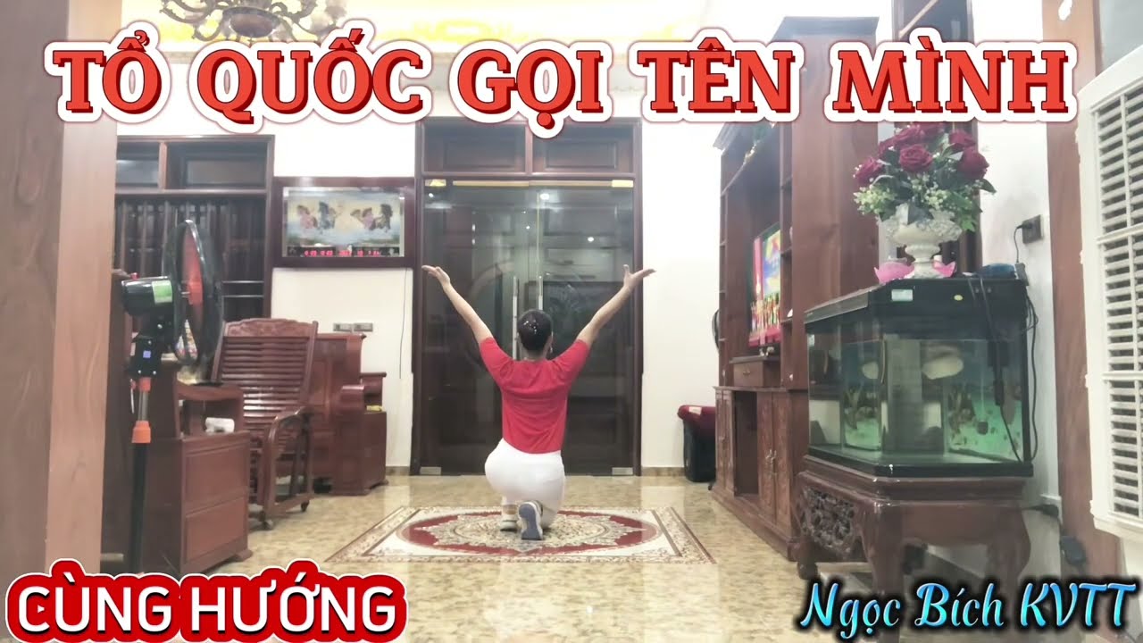 CÙNG HƯỚNG: TỔ QUỐC GỌI TÊN MÌNH1 BẢN MỚI DỄ TẬP- Ngọc Bích KVTT