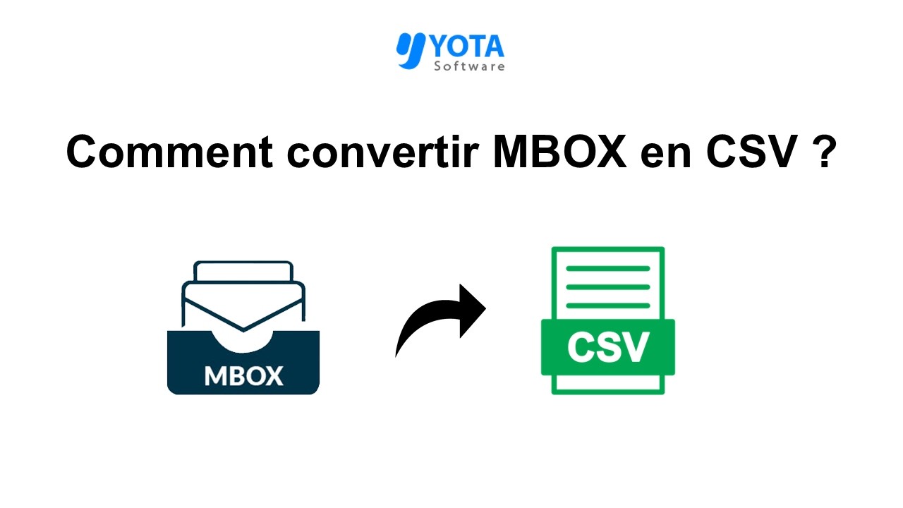 Comment convertir MBOX au format CSV en étapes simples ?