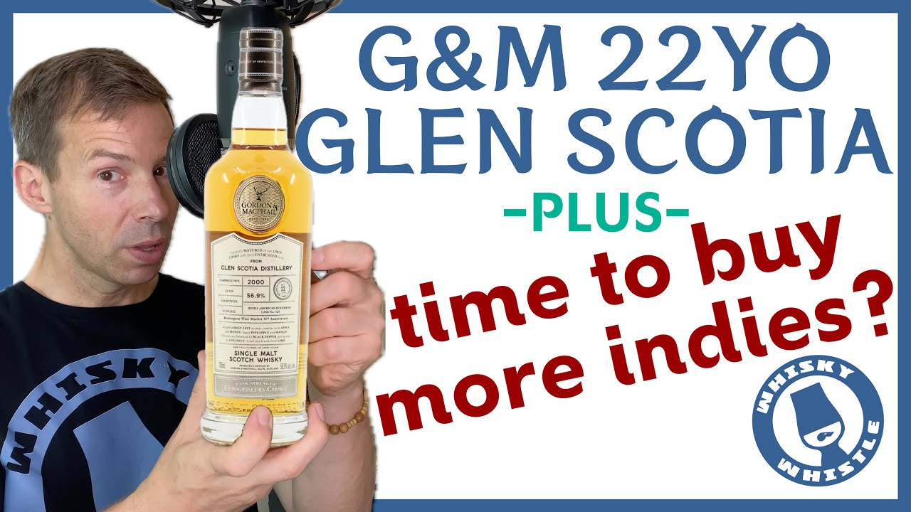 Glen Scotia 22YO(G&M) Whisky Review: Are Independent bottlers the way?