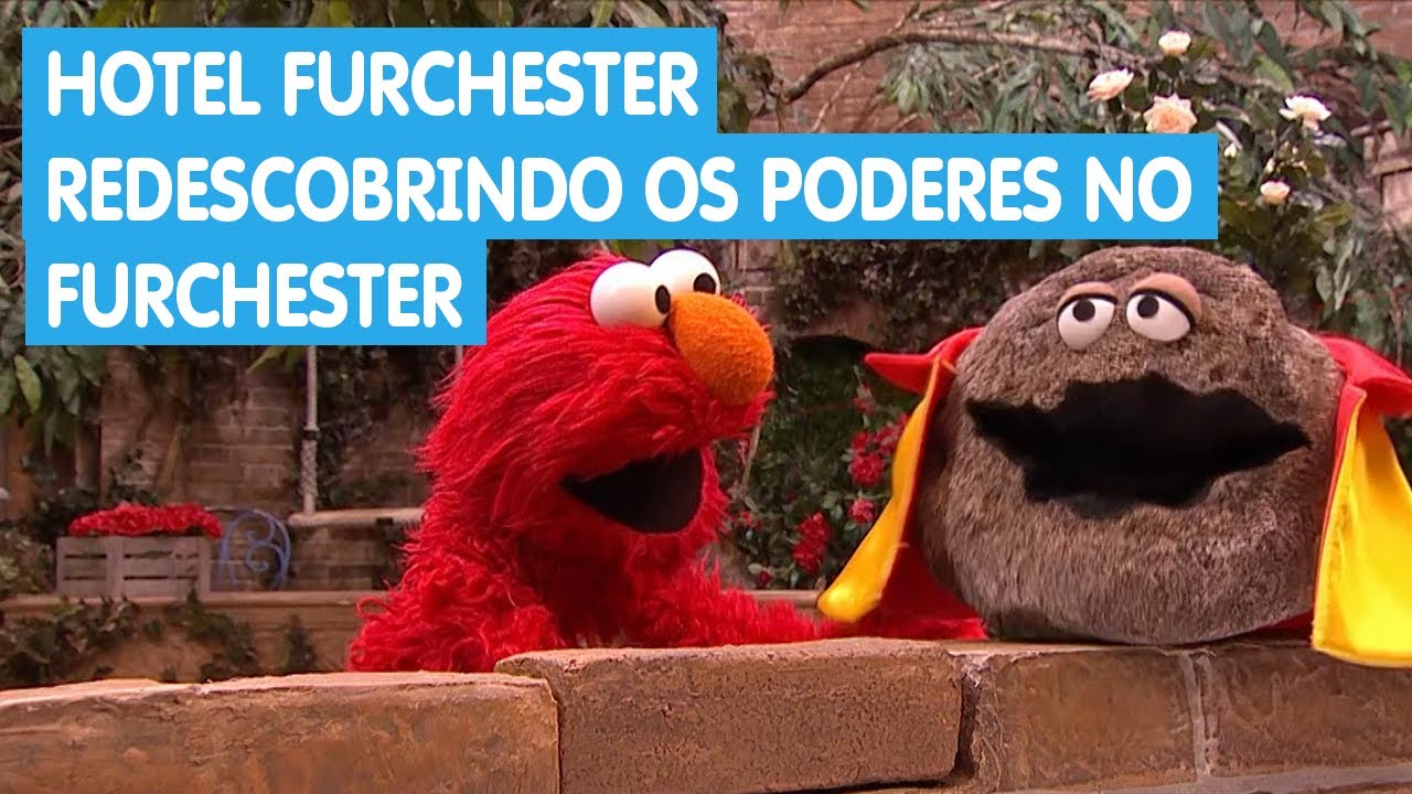 Vila Sésamo - Série: Furchester Hotel | A Super Rocha
