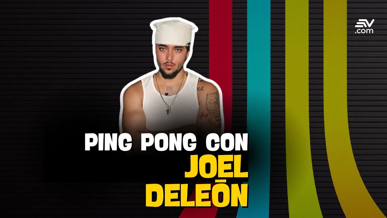 Joel Deleōn, el exintegrante de CNCO sobre su nuevo disco como solista | Ping-Pong | Ecuavisa