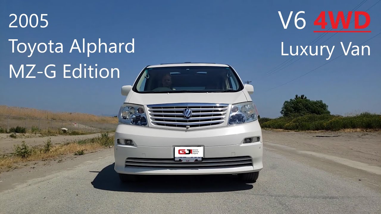 2005 Toyota Alphard MZ-G Edition - BC, Canada JDM Import