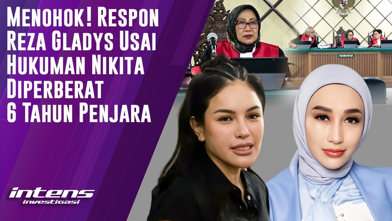 Respon Reza Gladys Usai Hukuman Nikita Jadi 6 Tahun Penjara | Intens Investigasi | Eps 6068