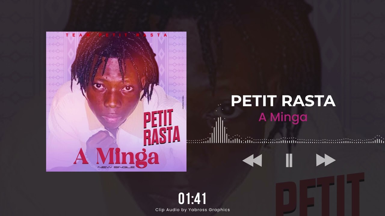 PETIT RASTA  - A MINGA (Clip Audio)