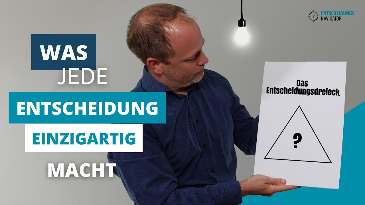 Was jede Entscheidung einzigartig macht
